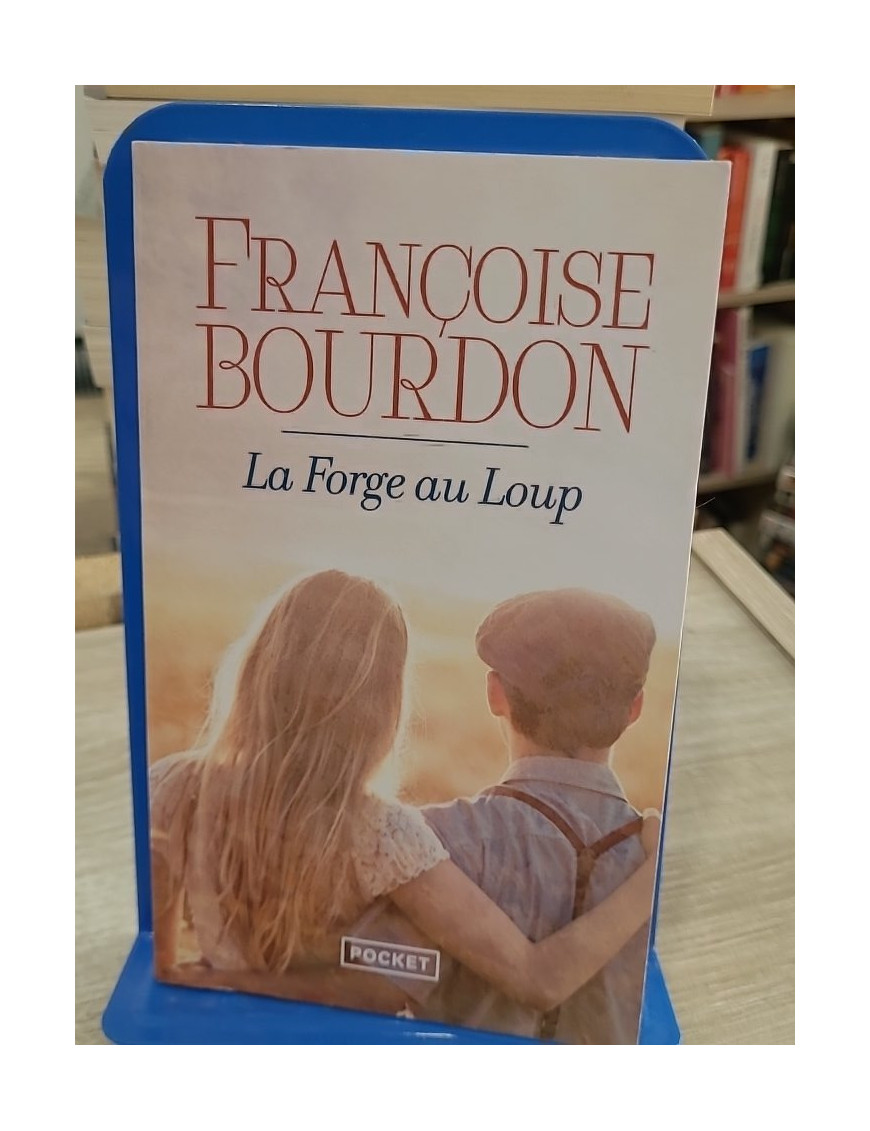 La Forge au loup - Françoise Bourdon
