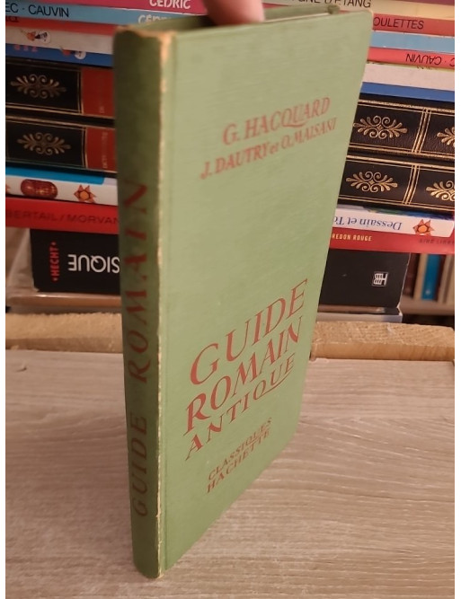 Guide Romain Antique - Découverte de la civilisation et du monde romain