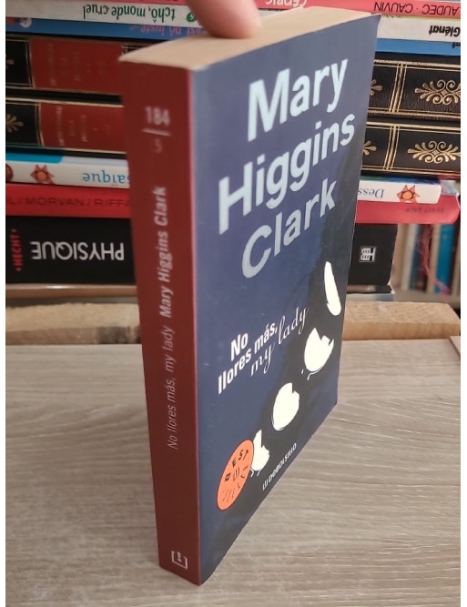 No llores más, my lady - Thriller de Mary Higgins Clark en espagnol