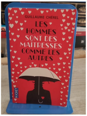 Les hommes sont des maîtresses comme les autres - Roman contemporain de Guillaume Chérel