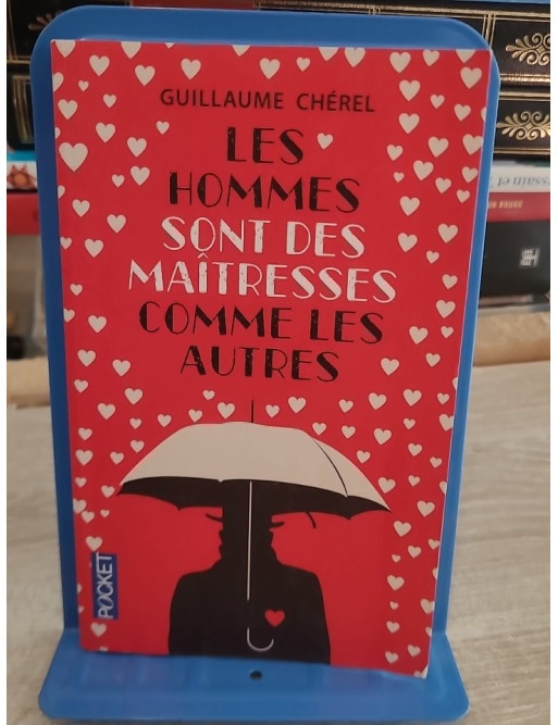 Les hommes sont des maîtresses comme les autres - Roman contemporain de Guillaume Chérel