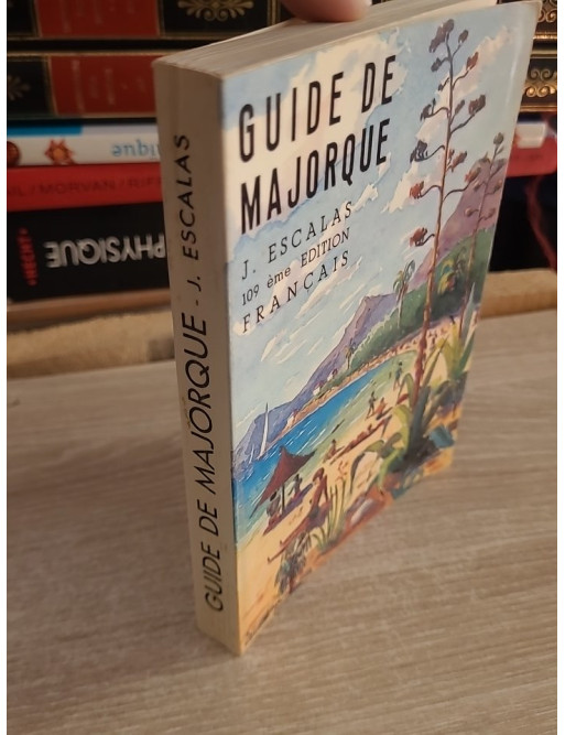 Guide de Majorque - Découverte touristique et culturelle de l'île