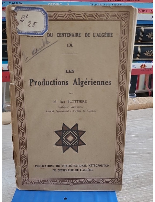 Cahiers du centenaire de l'Algérie - Fascicules 7 à 9 (réédition)