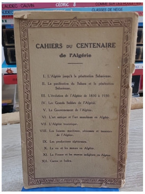 Cahiers du centenaire de l'Algérie - Fascicules 7 à 9 (réédition)