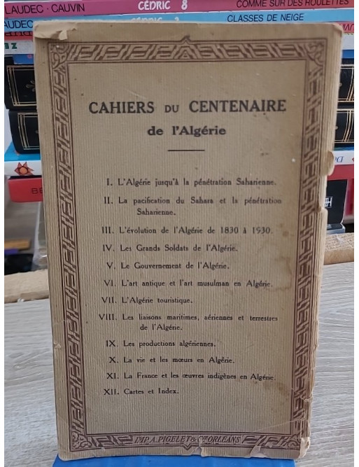 Cahiers du centenaire de l'Algérie - Fascicules 7 à 9 (réédition)