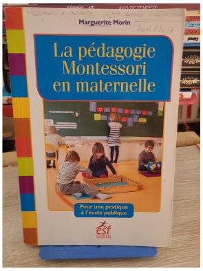La pédagogie Montessori en maternelle - Pour une pratique à l'école publique