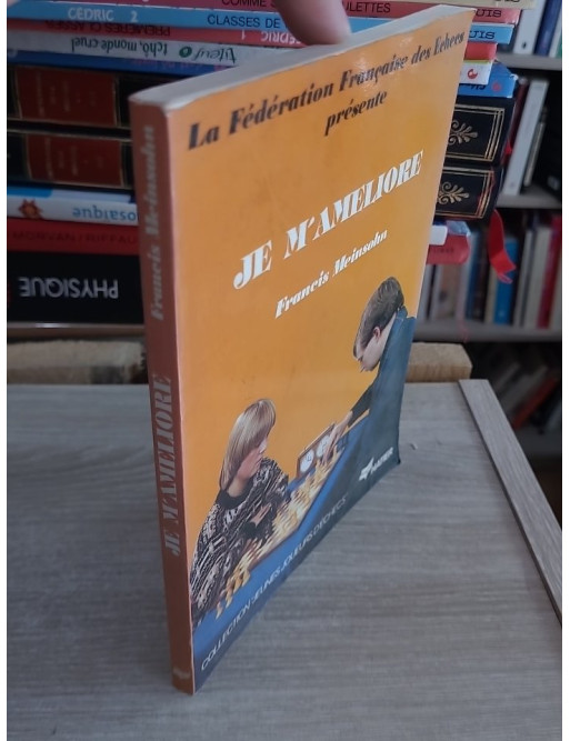 Je m'améliore - Guide pour jeunes joueurs d'échecs