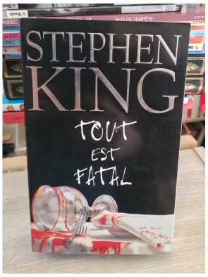 Tout est fatal - Recueil de nouvelles fantastiques et horrifiques