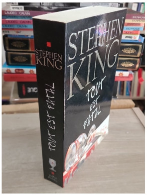 Tout est fatal - Recueil de nouvelles fantastiques et horrifiques