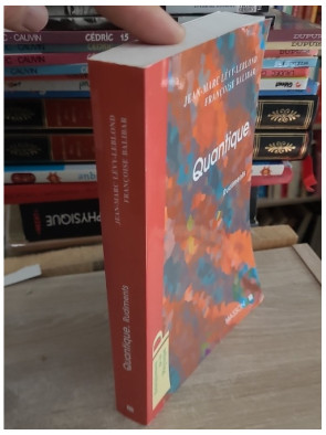 Quantique - Rudiments - Introduction à la physique quantique moderne