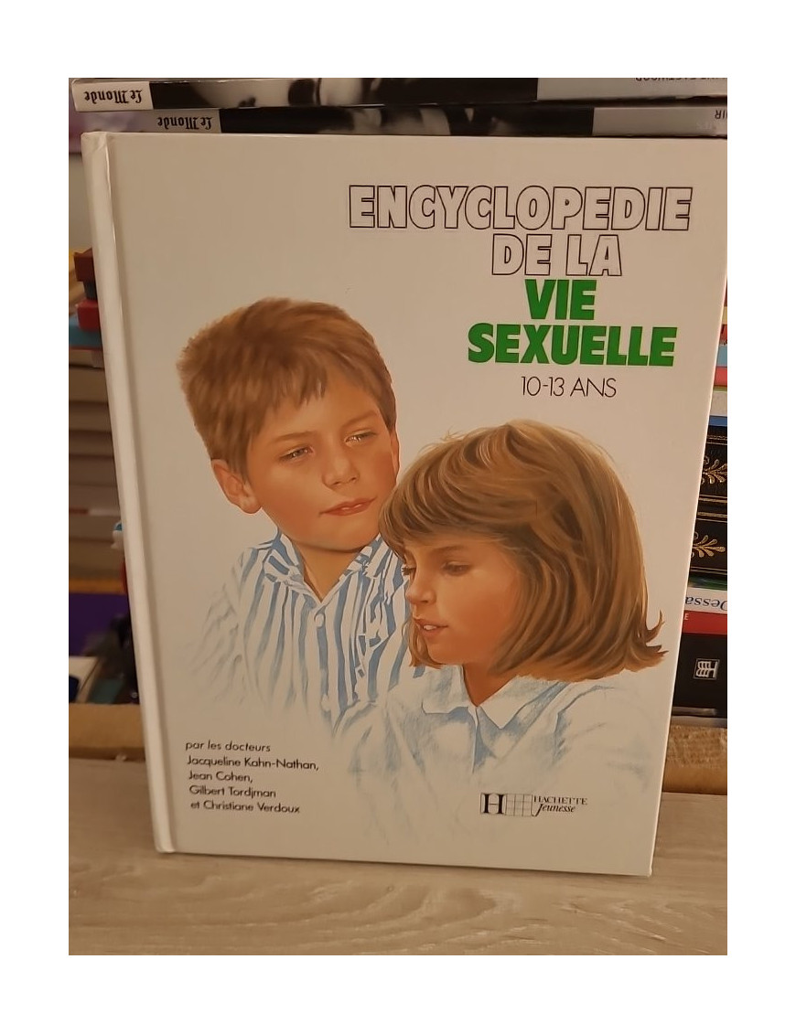 Encyclopédie de la vie sexuelle 10-13 ans - Guide éducatif illustré pour adolescents