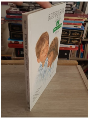 Encyclopédie de la vie sexuelle 10-13 ans - Guide éducatif illustré pour adolescents