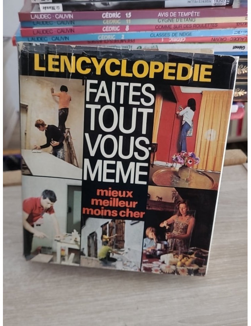 L'Encyclopédie faites tout vous-même - Artisanat, bricolage et cuisine pratique