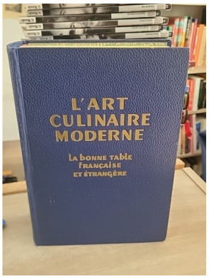 L'Art culinaire moderne - La bonne table française et étrangère
