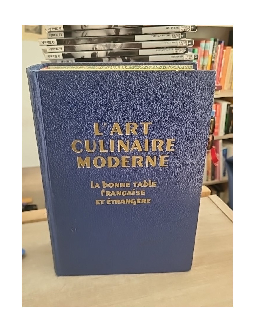 L'Art culinaire moderne - La bonne table française et étrangère