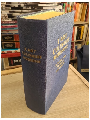 L'Art culinaire moderne - La bonne table française et étrangère