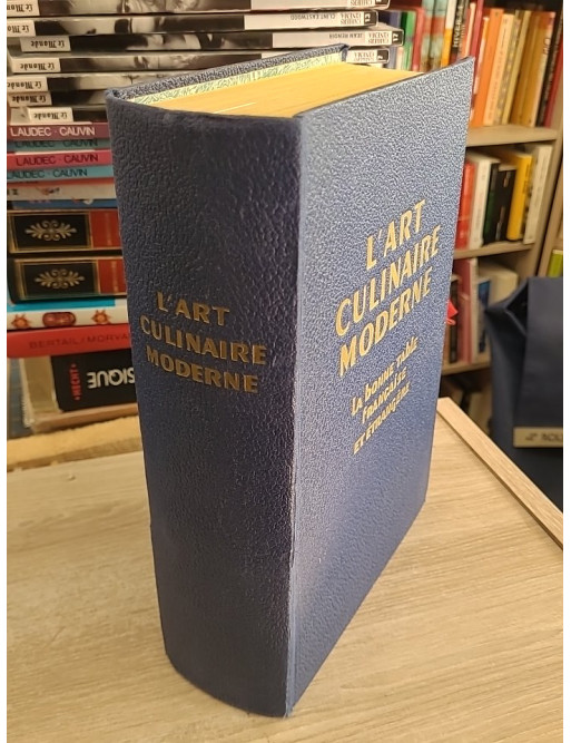 L'Art culinaire moderne - La bonne table française et étrangère