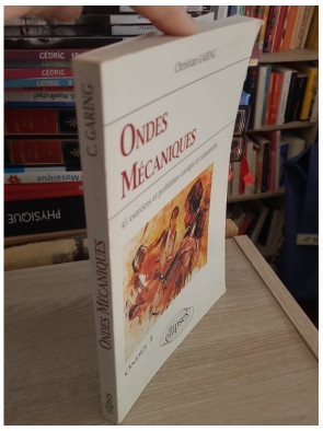 Les ondes mécaniques - Exercices et problèmes corrigés pour concours