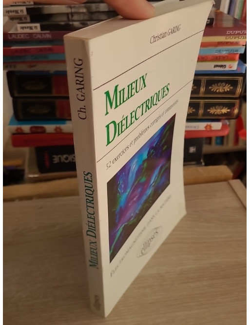 Électromagnétisme dans la matière - Milieux diélectriques - Exercices corrigés