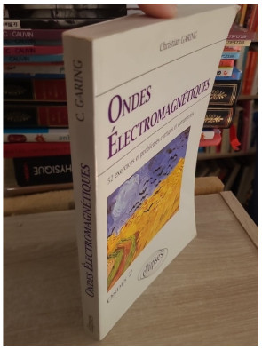 Les ondes électromagnétiques - Exercices et problèmes corrigés pour concours