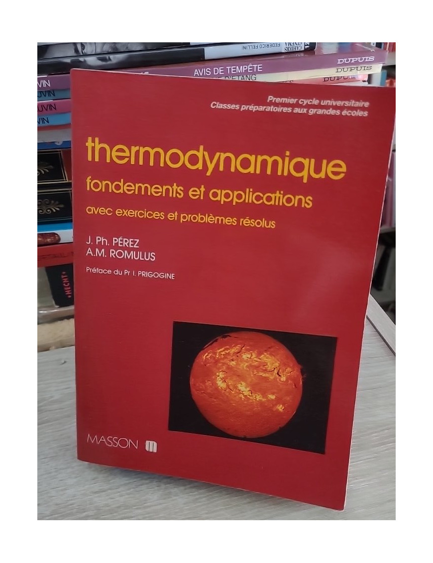 Thermodynamique - Fondements et applications avec exercices résolus