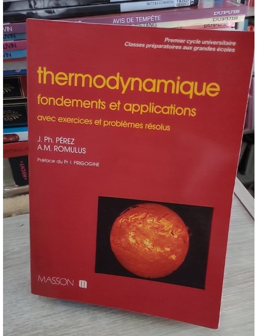 Thermodynamique - Fondements et applications avec exercices résolus