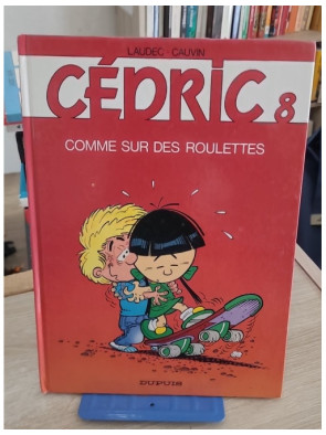 Cédric Tome 8 - Comme sur des roulettes