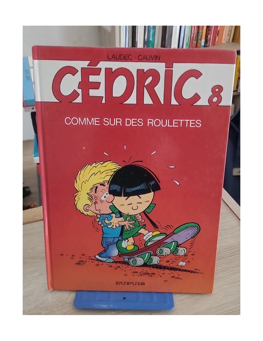 Cédric Tome 8 - Comme sur des roulettes