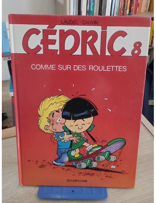 Cédric Tome 8 - Comme sur des roulettes
