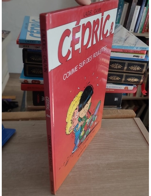 Cédric Tome 8 - Comme sur des roulettes