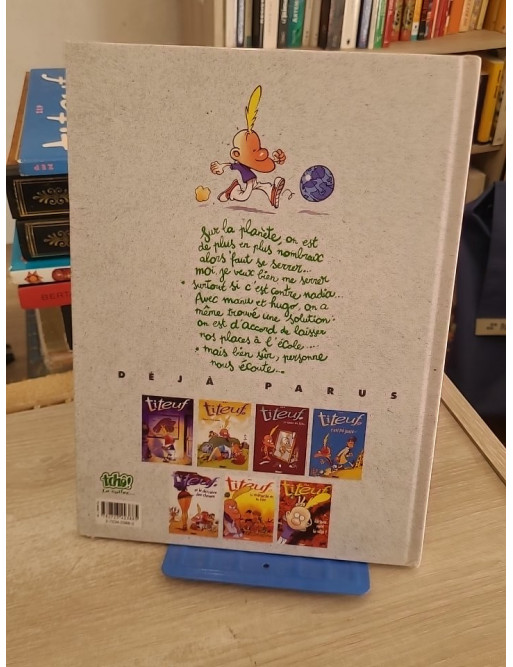 Titeuf Tome 6 - Tchô, monde cruel