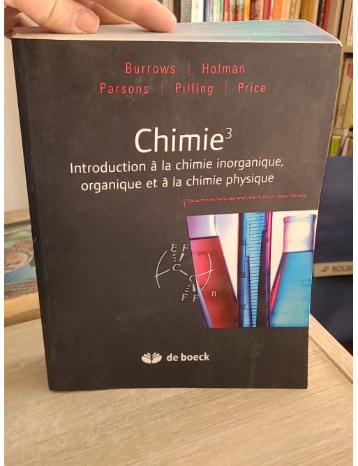 Chimie 3 - Introduction à la chimie inorganique, organique et physique (manuel complet)