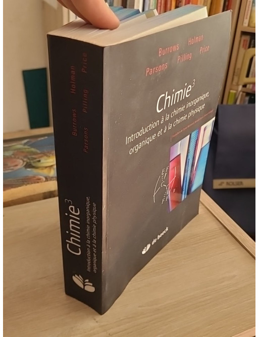 Chimie 3 - Introduction à la chimie inorganique, organique et physique (manuel complet)