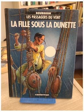 Les Passagers du vent Tome 1 - La fille sous la dunette (BD historique illustrée)