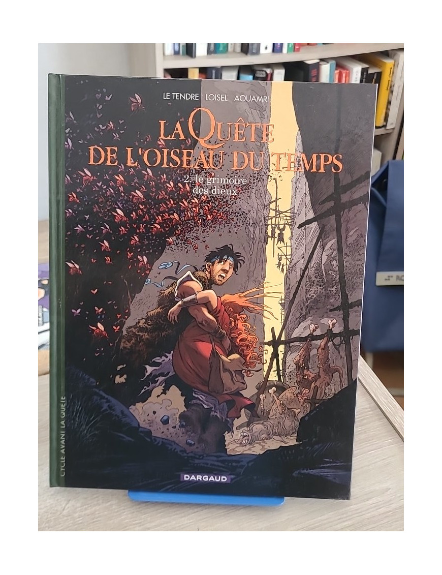 La Quête de l'Oiseau du Temps - Avant la Quête Tome 2 - Le grimoire des dieux (BD fantasy)