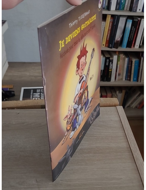 Je deviens guitariste Volume 1 (méthode progressive pour débutants)