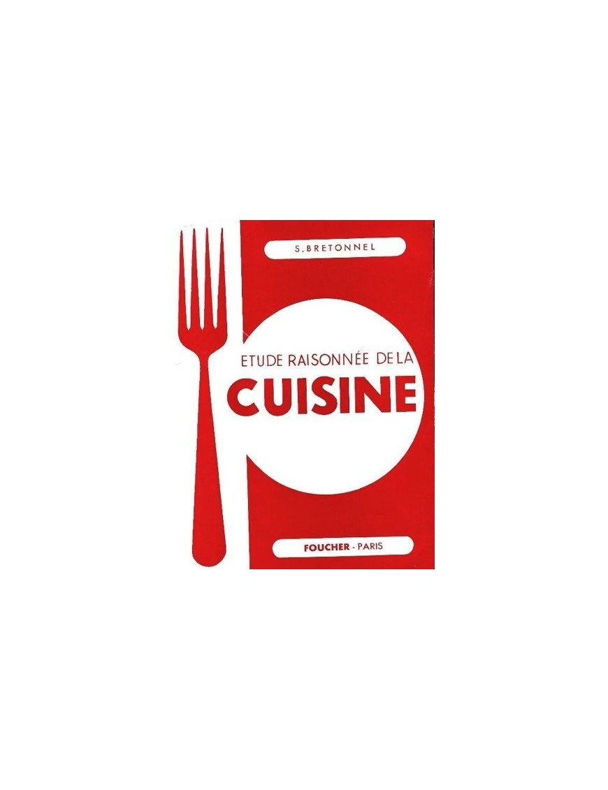 Etude Raisonnee De La Cuisine. par s bretonnel
