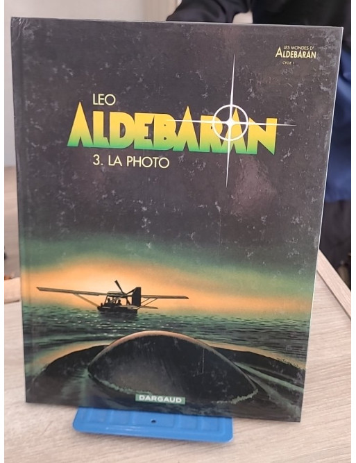 Aldébaran Tome 3 - La Photo (BD science-fiction aventure)