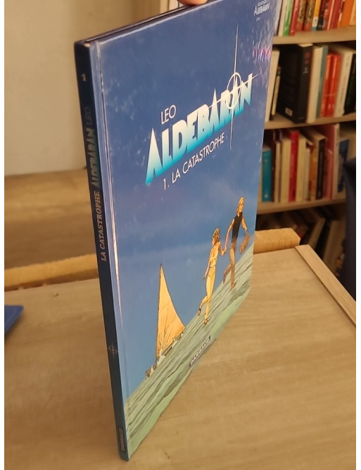 Aldébaran Tome 1 - La Catastrophe (BD science-fiction aventure)