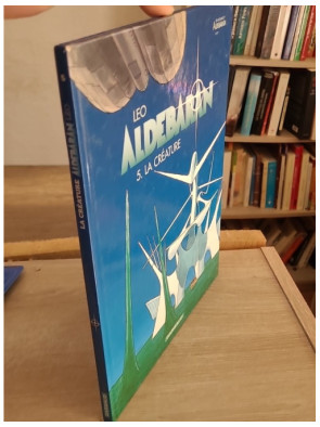 Aldébaran Tome 5 - La Créature (BD science-fiction aventure)