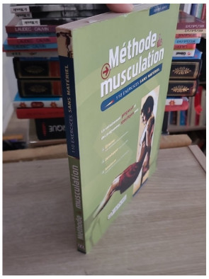 Méthode de musculation - 110 exercices sans matériel pour tous niveaux