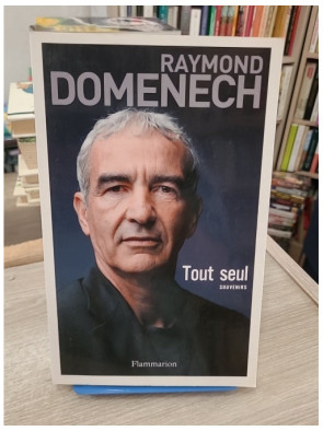 Tout seul - Souvenirs de Raymond Domenech, sélectionneur de l'équipe de France