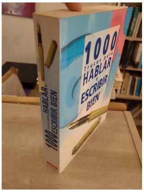 1000 trucos para hablar y escribir bien - Guide pratique en espagnol pour mieux s'exprimer