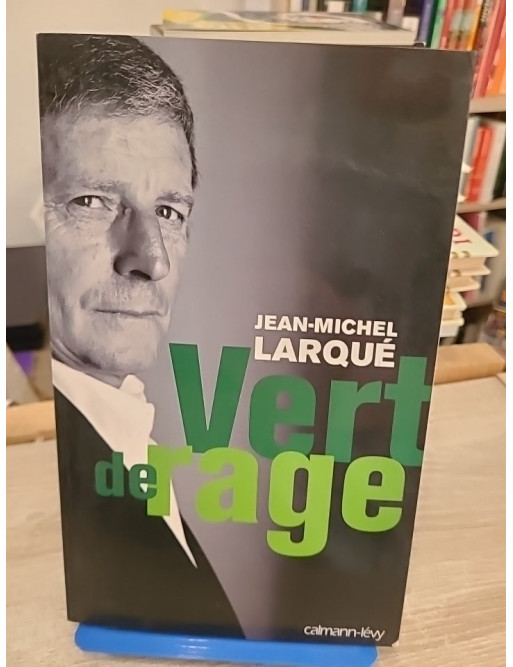 Vert de rage - regard critique sur le football français et ses dérives
