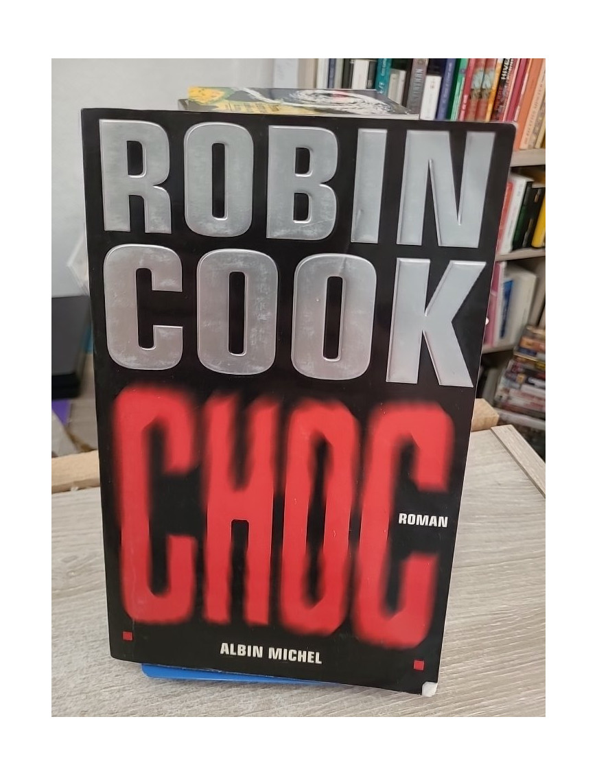 Choc - thriller médical sur les dérives de la génétique