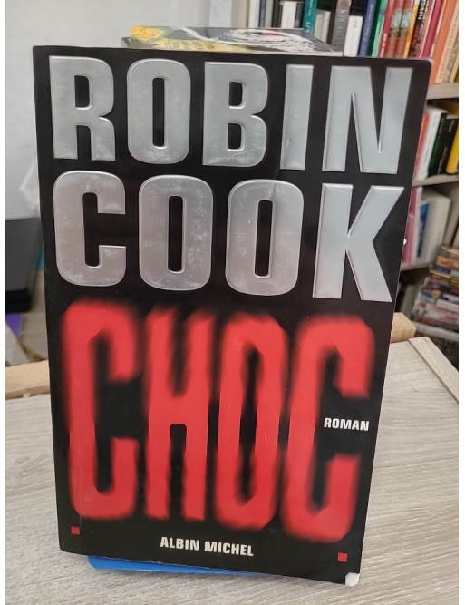 Choc - thriller médical sur les dérives de la génétique