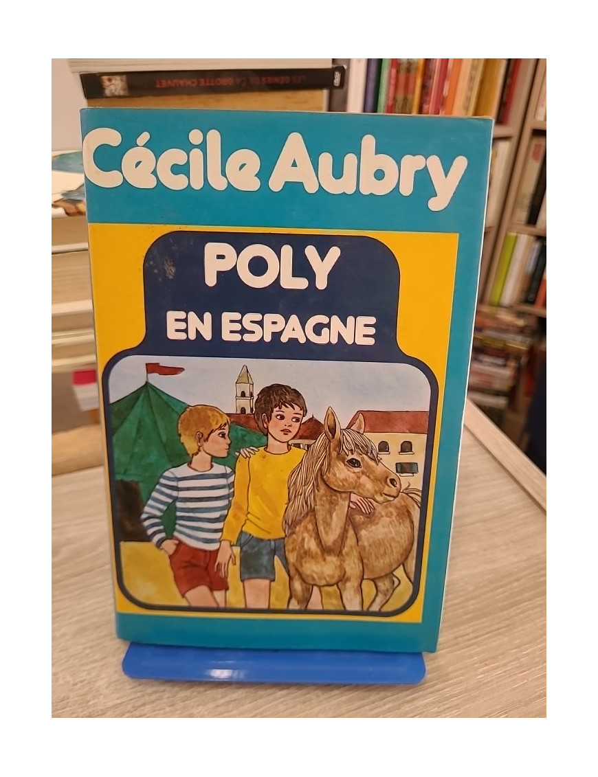 Poly en Espagne - Aventures du célèbre poney dans la collection Vermeille