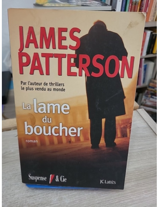 La lame du boucher - enquête d’Alex Cross dans un thriller haletant