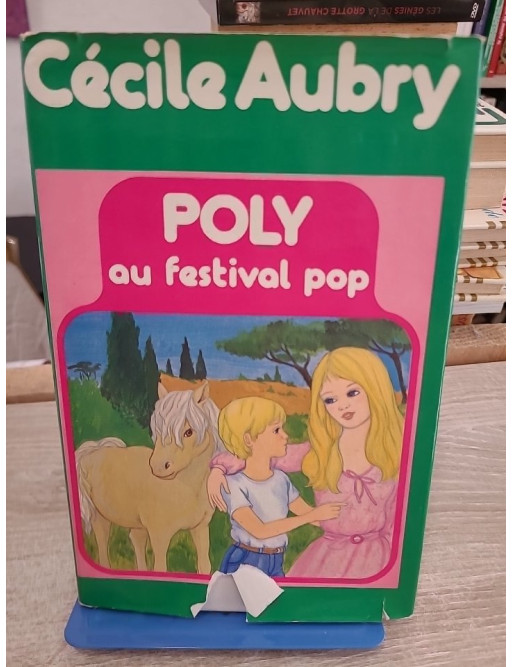 Poly au festival pop - nouvelles aventures du célèbre poney pour la jeunesse
