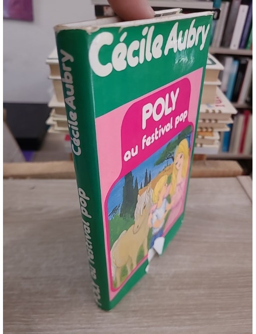 Poly au festival pop - nouvelles aventures du célèbre poney pour la jeunesse